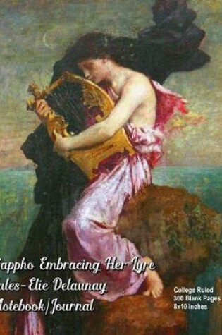 Cover of Sappho Embracing Her Lyre - Jules-Elie Delaunay - Notebook/Journal