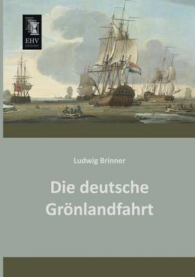 Book cover for Die Deutsche Gronlandfahrt