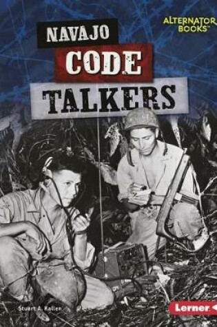 Cover of Navajo Code Talkers