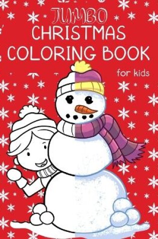 Cover of Jumbo Christmas Coloring Book For Kids