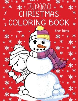 Book cover for Jumbo Christmas Coloring Book For Kids