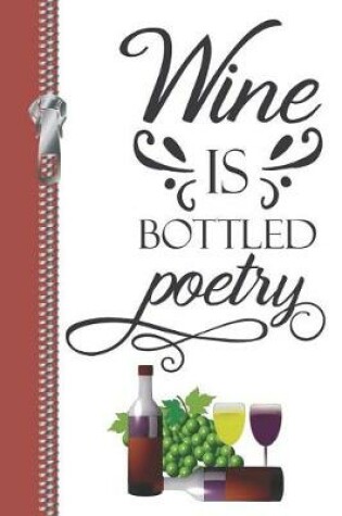 Cover of Wine Is Bottled Poetry