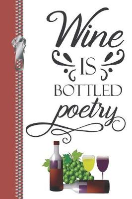 Book cover for Wine Is Bottled Poetry