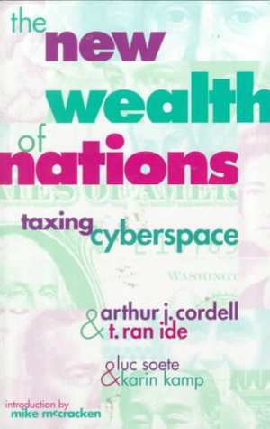 Book cover for The New Wealth of Nations: Taxing Cyberspace