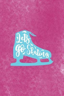 Book cover for Lets Go Skating