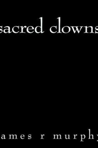 Cover of sacred clowns