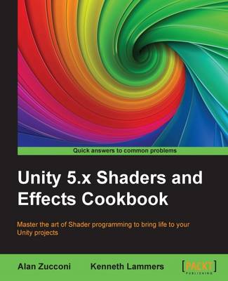 Book cover for Unity 5.x Shaders and Effects Cookbook