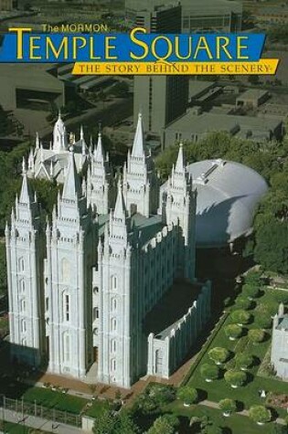 Cover of The Mormon Temple Square