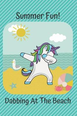 Book cover for Unicorn Summer Fun Dabbing at the Beach Diary Journal