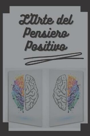 Cover of L'Arte del Pensiero Positivo