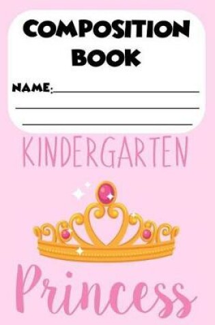 Cover of Composition Book Kindergarten Princess