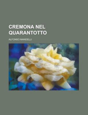 Book cover for Cremona Nel Quarantotto