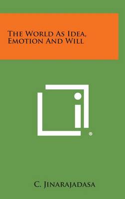 Book cover for The World as Idea, Emotion and Will