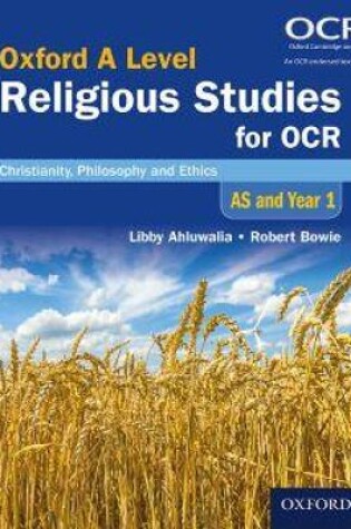 Cover of Oxford A Level Religious Studies for OCR: AS and Year 1 Student Book