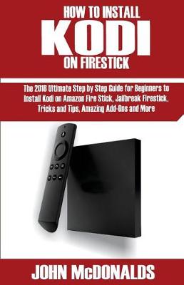 Book cover for How to Install Kodi on Firestick