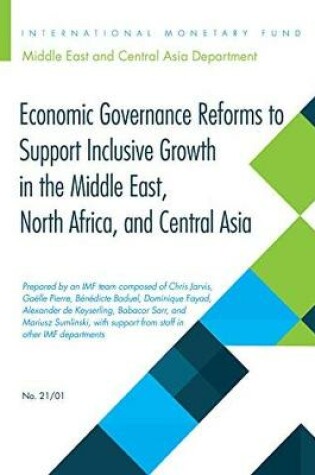 Cover of Economic Governance Reforms to Support Inclusive Growth in the Middle East, North Africa, and Central Asia