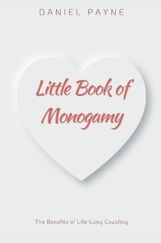 Cover of Little Book of Monogamy