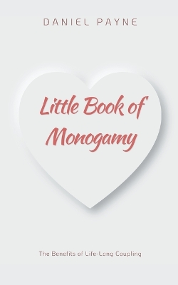 Book cover for Little Book of Monogamy