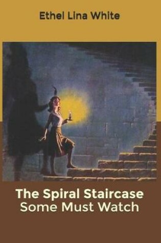 Cover of The Spiral Staircase Some Must Watch