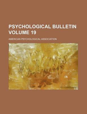 Book cover for Psychological Bulletin Volume 19