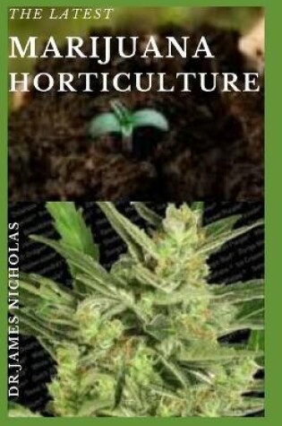 Cover of The Latest Marijuana Horticulture