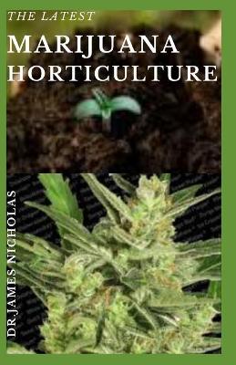 Book cover for The Latest Marijuana Horticulture