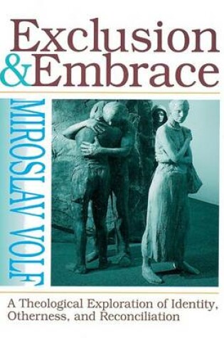 Cover of Exclusion and Embrace [Microsoft Ebook]