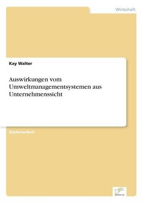 Book cover for Auswirkungen vom Umweltmanagementsystemen aus Unternehmenssicht