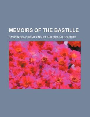 Book cover for Memoirs of the Bastille (Volume 1-4)