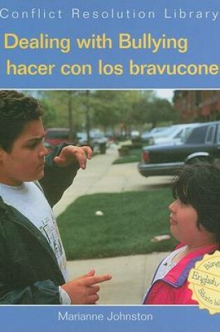 Cover of Dealing with Bullying / Qué Hacer Con Los Bravucones