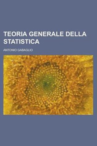 Cover of Teoria Generale Della Statistica