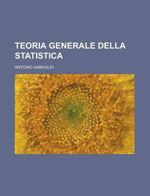 Book cover for Teoria Generale Della Statistica