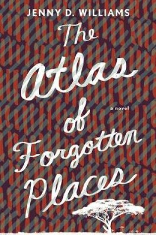 Cover of The Atlas of Forgotten Places