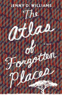 Book cover for The Atlas of Forgotten Places