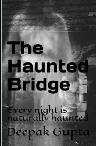 Cover of The Haunted Bridge