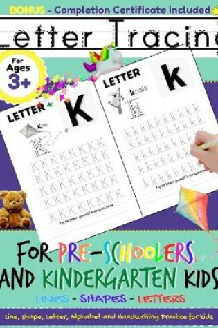 Cover of Letter Tracing For Pre-Schoolers and Kindergarten Kids