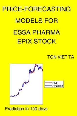 Cover of Price-Forecasting Models for Essa Pharma EPIX Stock