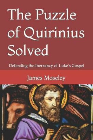 Cover of The Puzzle of Quirinius Solved