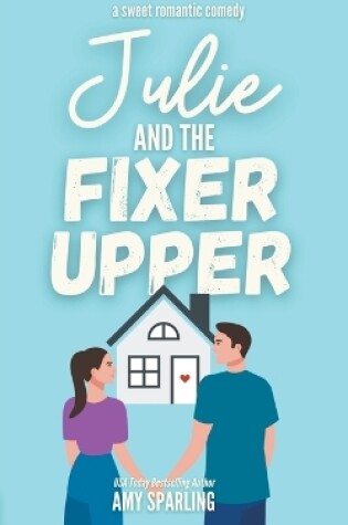 Cover of Julie and the Fixer Upper