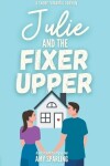 Book cover for Julie and the Fixer Upper