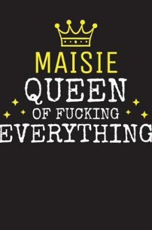 Cover of MAISIE - Queen Of Fucking Everything