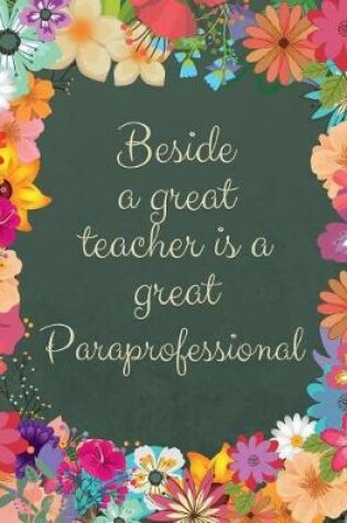 Cover of Beside a Great Teacher Is a Great Paraprofessional