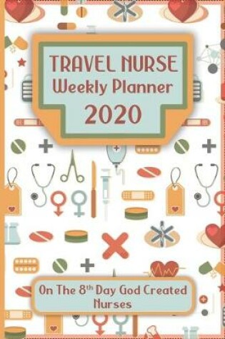 Cover of Travel Nurse Weekly Planner
