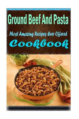 Book cover for Ground Beef And Pasta