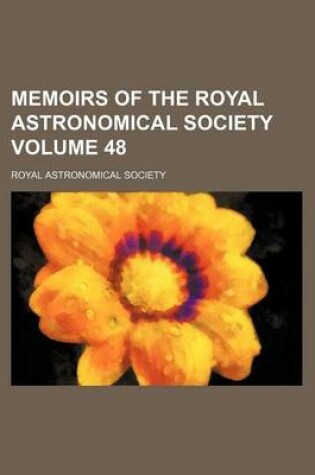 Cover of Memoirs of the Royal Astronomical Society Volume 48