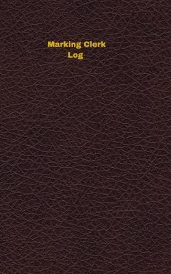 Book cover for Marking Clerk Log