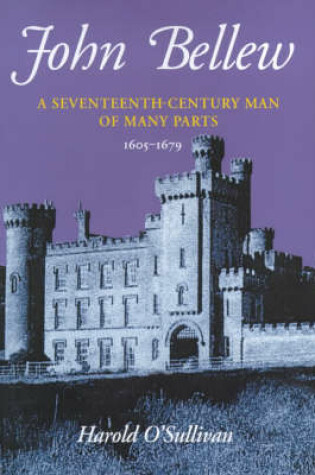 Cover of John Bellew, a Seventeenth Century Man of Many Parts