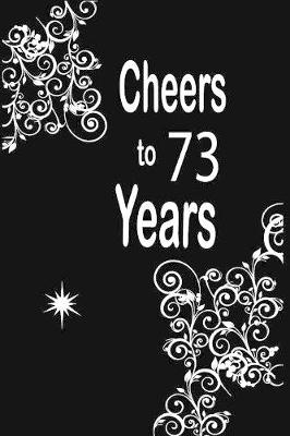 Book cover for Cheers to 73 years