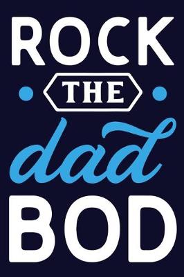 Book cover for Rock The Dad Bod