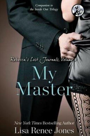 Cover of Rebecca's Lost Journals, Volume 4: My Master